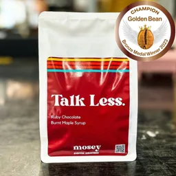 Talk Less coffee beans from Mosey Coffee Roasters
